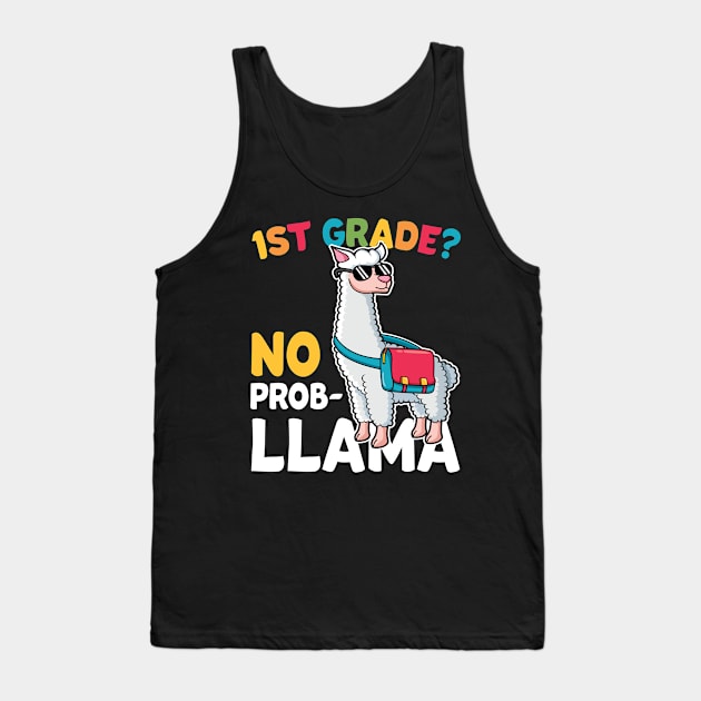 1st Grade No Prob Llama Alpaca Funny Back To School Gift Tank Top by HCMGift